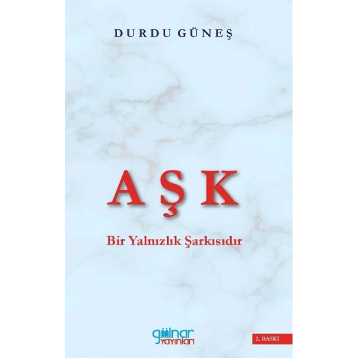 Aşk Bir Yalnızlık Şarkısıdır