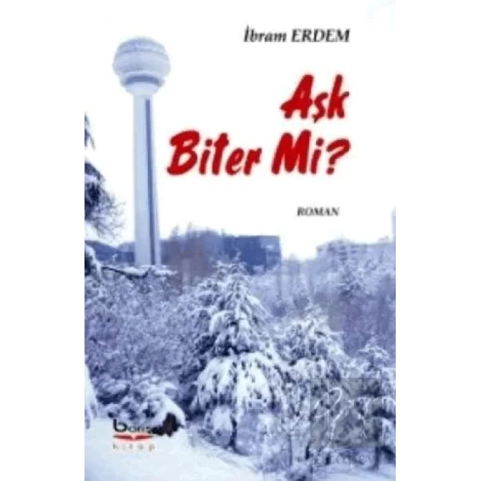 Aşk Biter Mi?