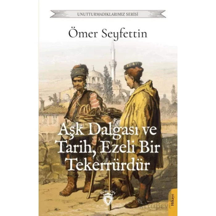 Aşk Dalgası ve Tarih, Ezeli Bir Tekerrürdür