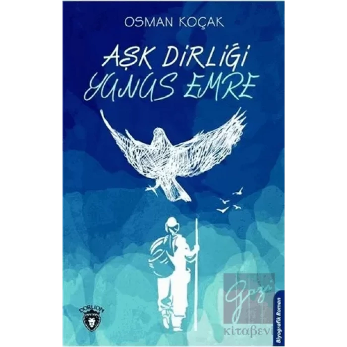 Aşk Dirliği Yunus Emre