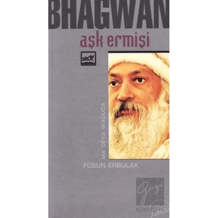 Aşk Ermişi Bhagwan Bireyin Yaşamda Yetkinleşme Öğretisi