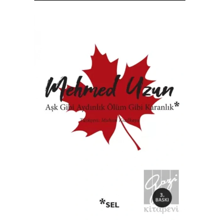 Aşk Gibi Aydınlık Ölüm Gibi Karanlık