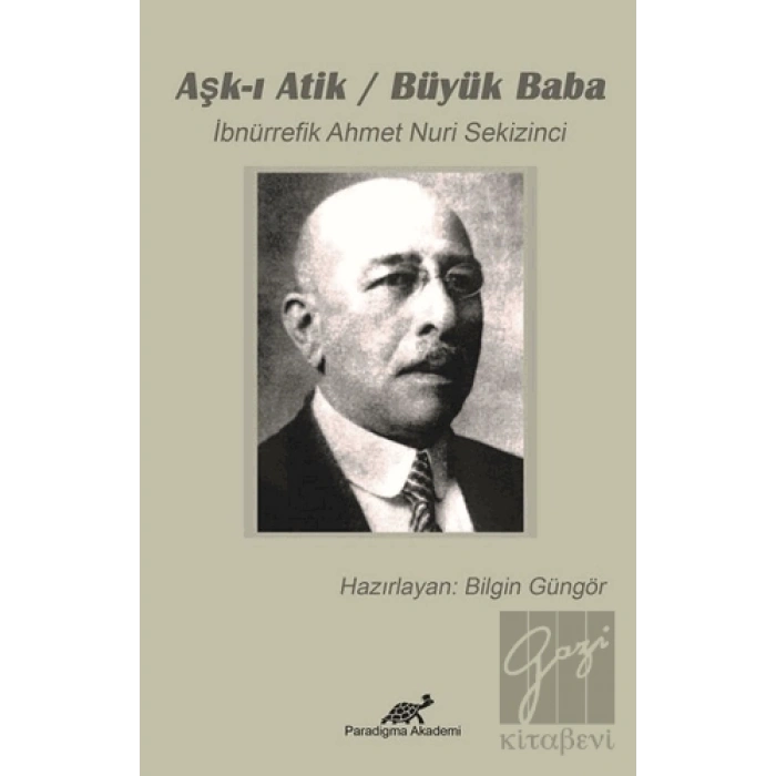 Aşk-ı Atik - Büyük Baba