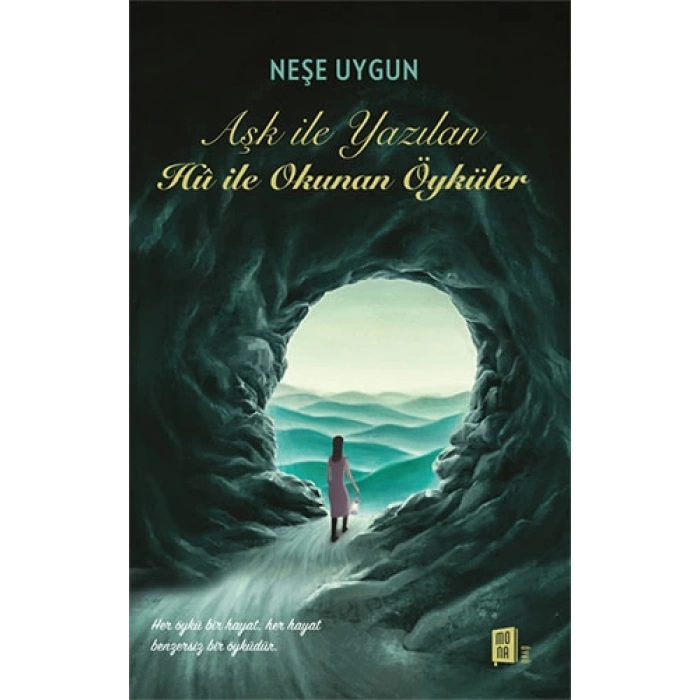 Aşk İle Yazılan Hû İle  Okunan Öyküler