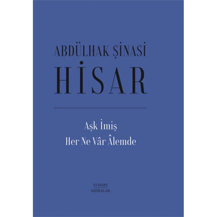 Aşk İmiş Her Ne Var Alemde (Ciltli)