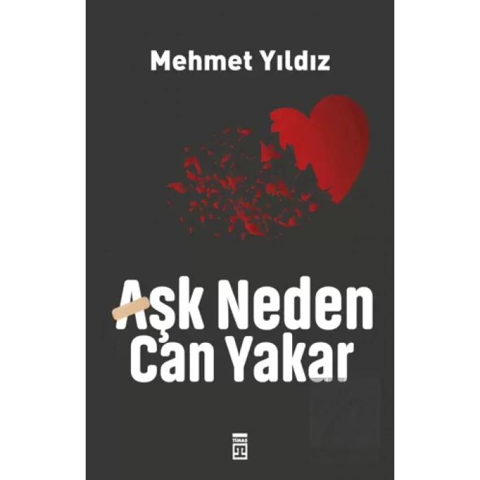 Aşk Neden Can Yakar?