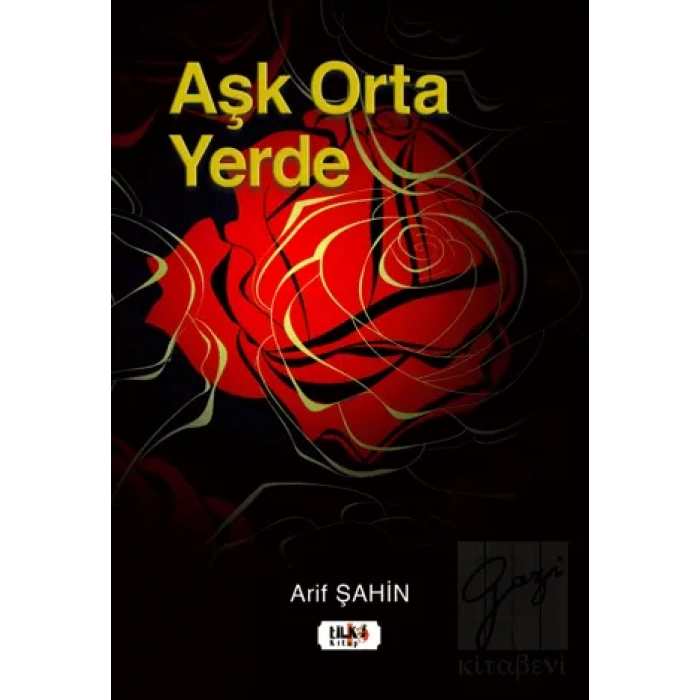 Aşk Orta Yerde