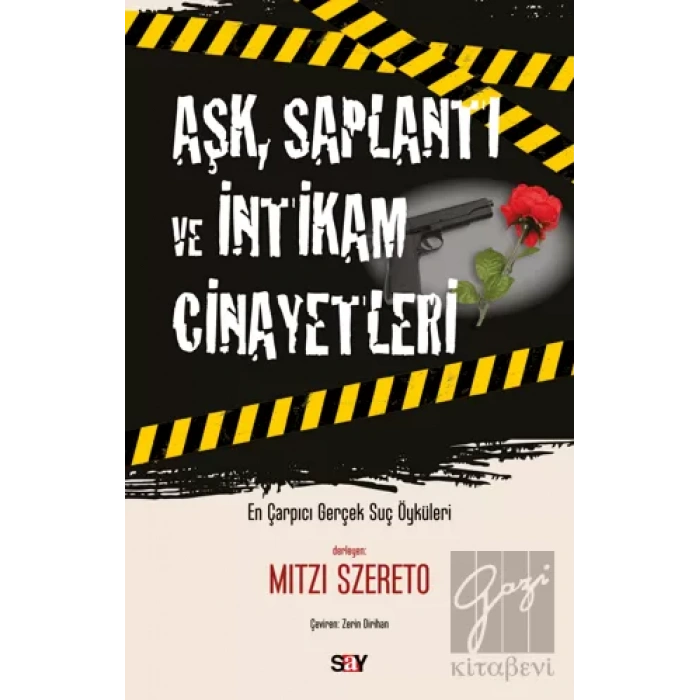 Aşk, Saplantı ve İntikam Cinayetleri