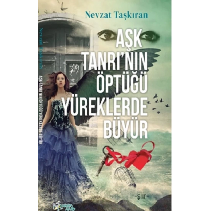 Aşk Tanrı’nın Öptüğü Yüreklerde Büyür