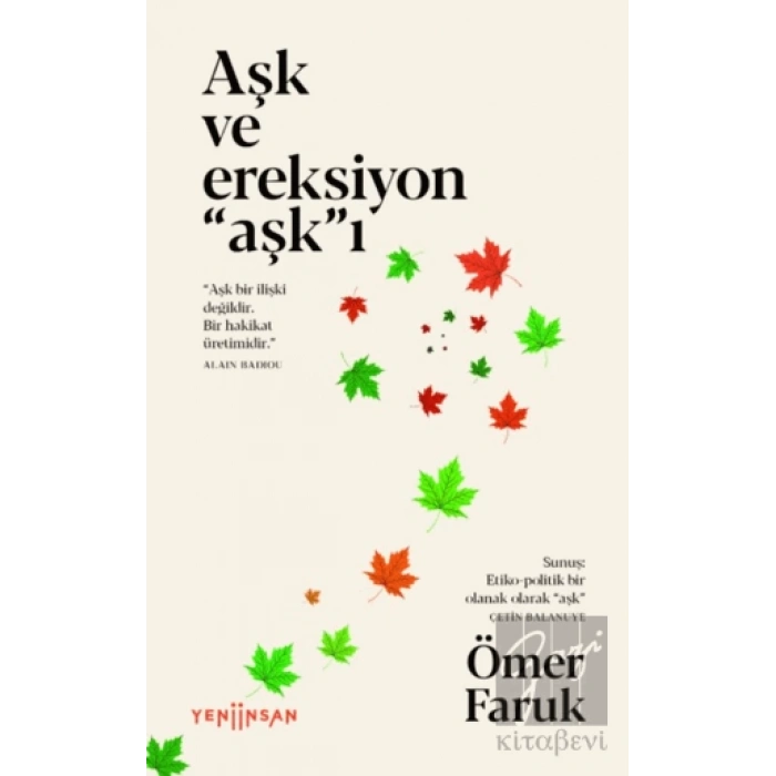 Aşk ve Ereksiyon “Aşk”ı