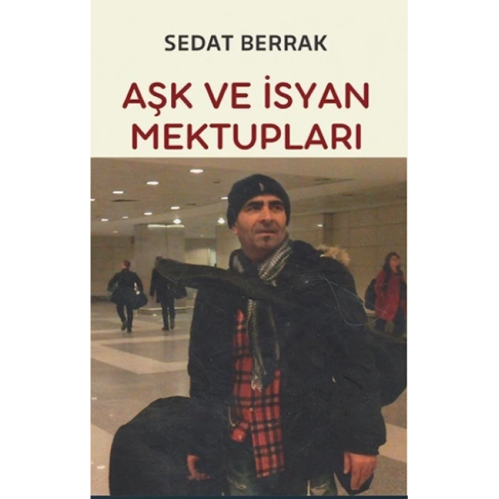 Aşk ve İsyan Mektupları