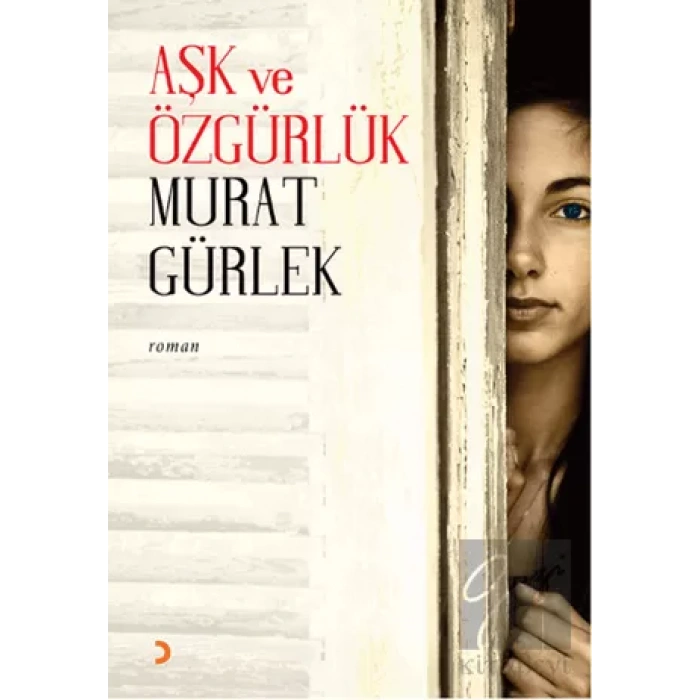 Aşk ve Özgürlük