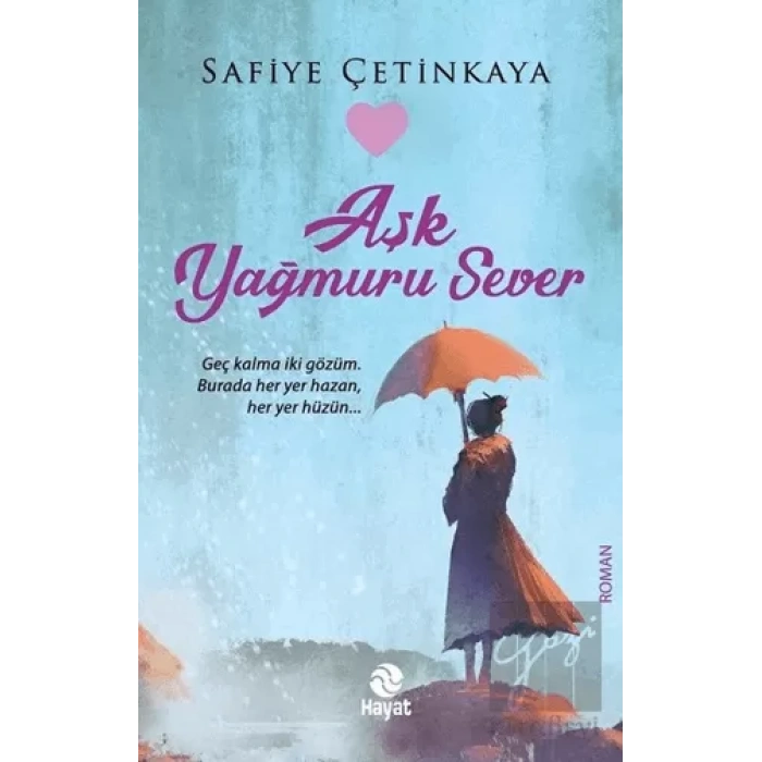 Aşk Yağmuru Sever
