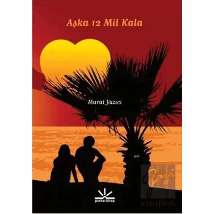 Aşka 12 Mil Kala