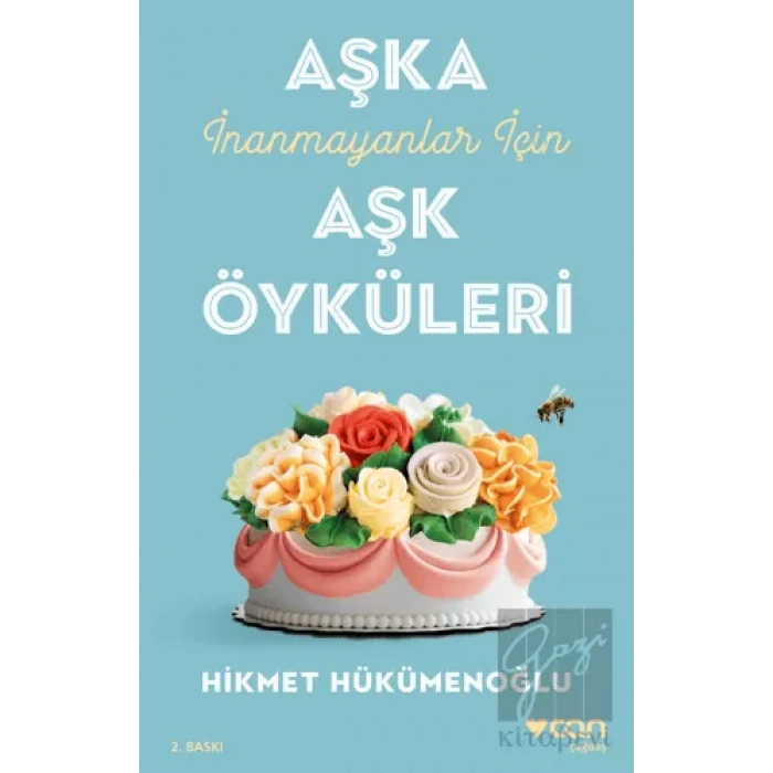 Aşka İnanmayanlar İçin Aşk Öyküleri