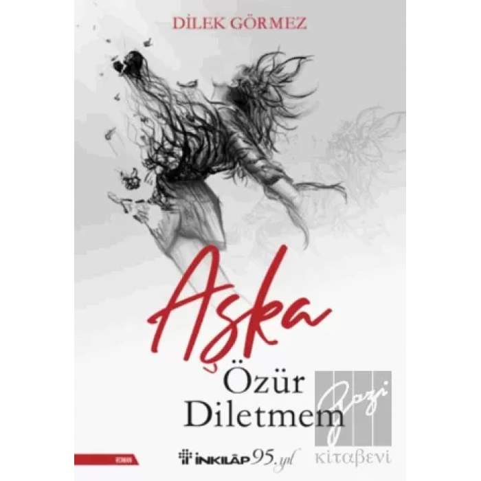 Aşka Özür Diletmem