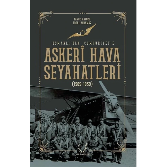 Askeri Hava Seyahatleri Osmanlı’dan Cumhuriyet’e