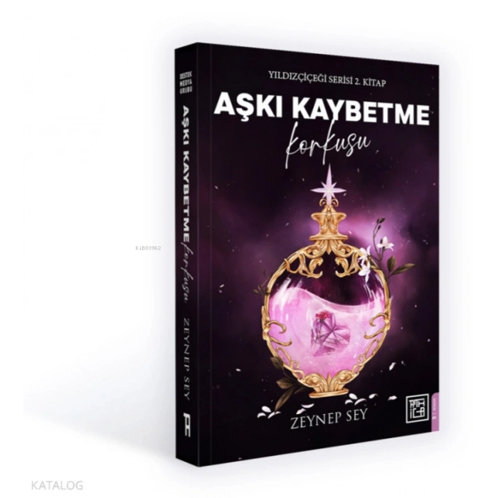 Aşkı Kaybetme Korkusu;Yıldızçiçeği Serisi 2. Kitap