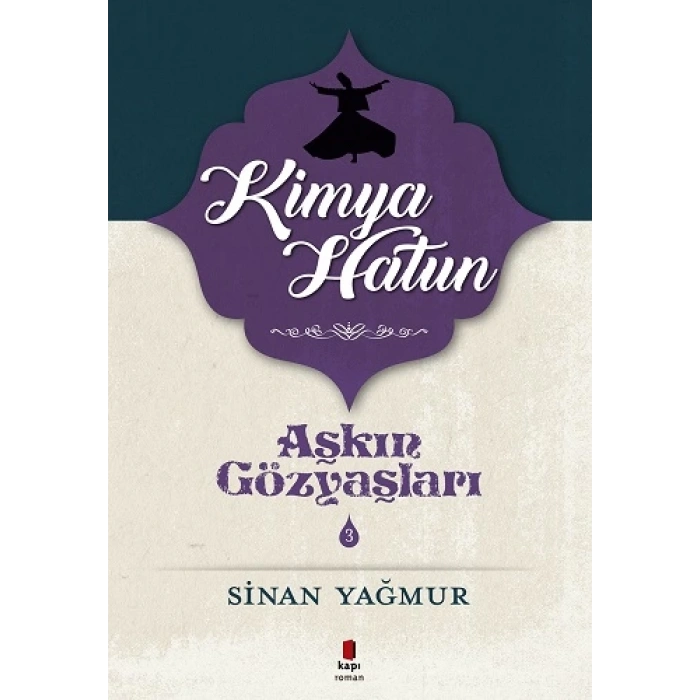 Aşkın Gözyaşları Serisi 3 - Kimya Hatun