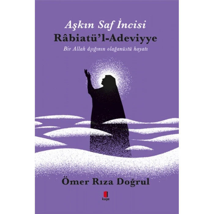 Aşkın İncisi Rabiatül Adeviyye