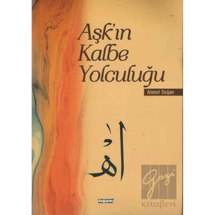 Aşk’ın Kalbe Yolculuğu