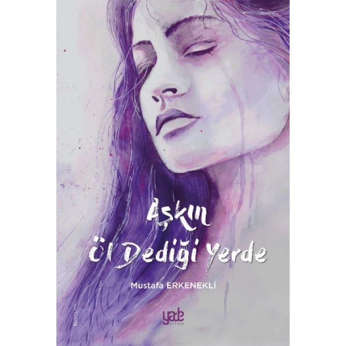 Aşkın Öl Dediği Yerde