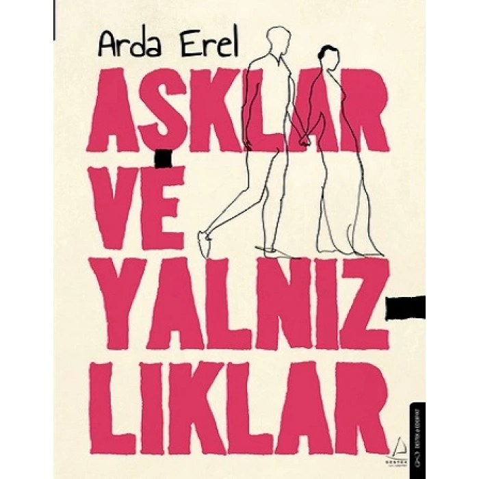 Aşklar ve Yalnızlıklar