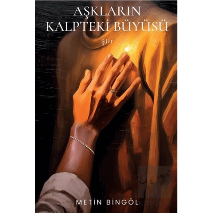 Aşkların Kalpteki Büyüsü