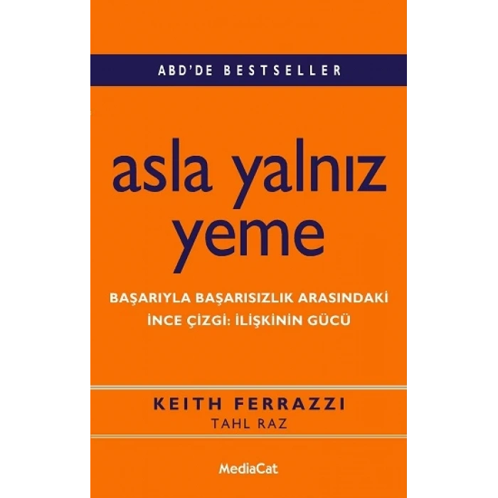 Asla Yalnız Yeme