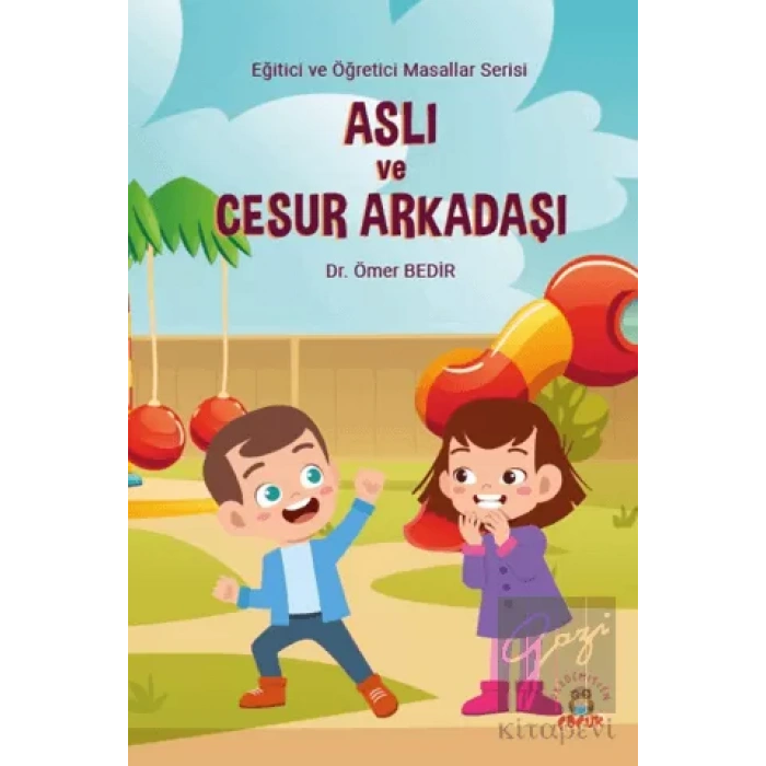 Aslı ve Cesur Arkadaşı