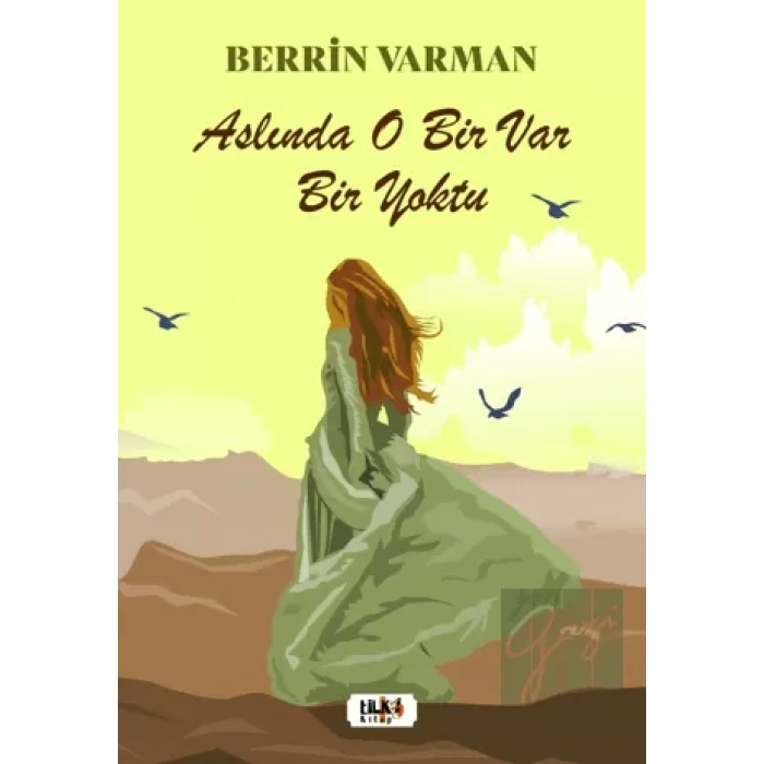 Aslında O Bir Var Bir Yoktu