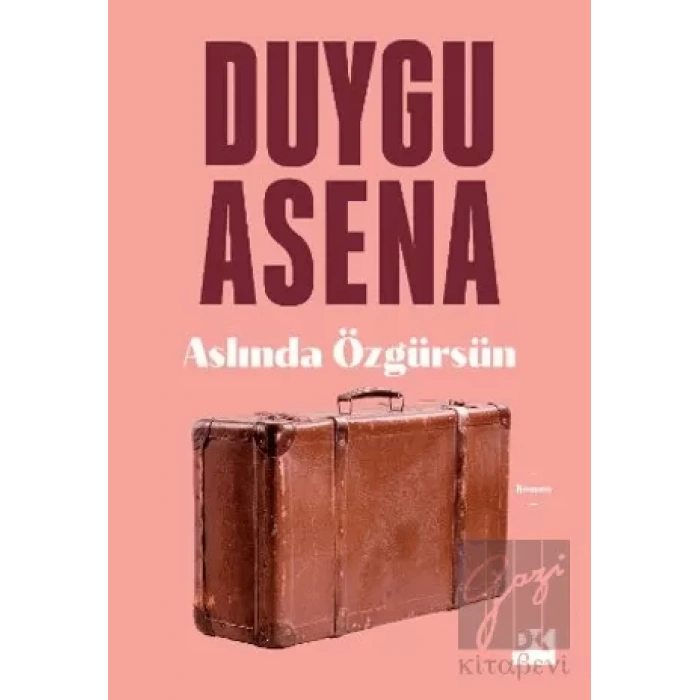 Aslında Özgürsün