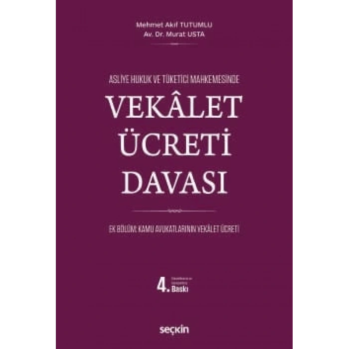Asliye Hukuk ve Tüketici MahkemelerindeVekâlet Ücreti Davası