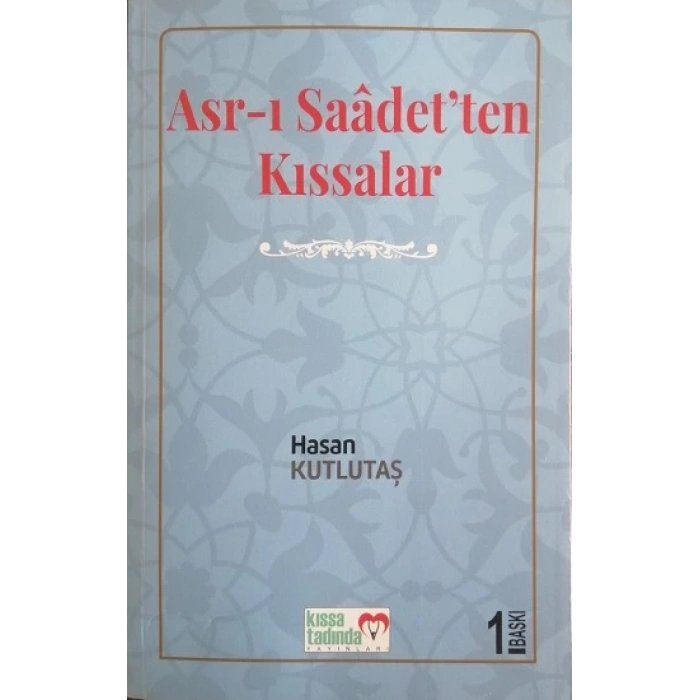 Asr-ı Saadet’ten Kıssalar