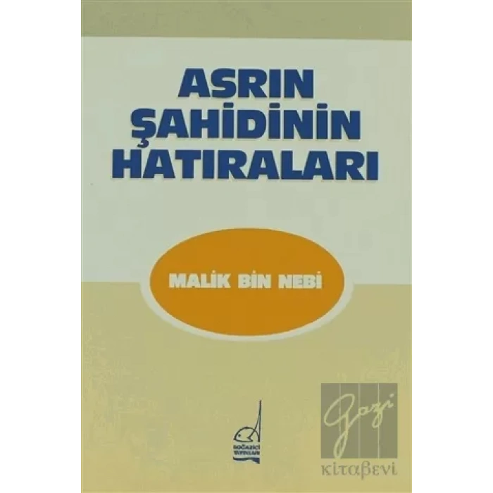 Asrın Şahidinin Hatıraları