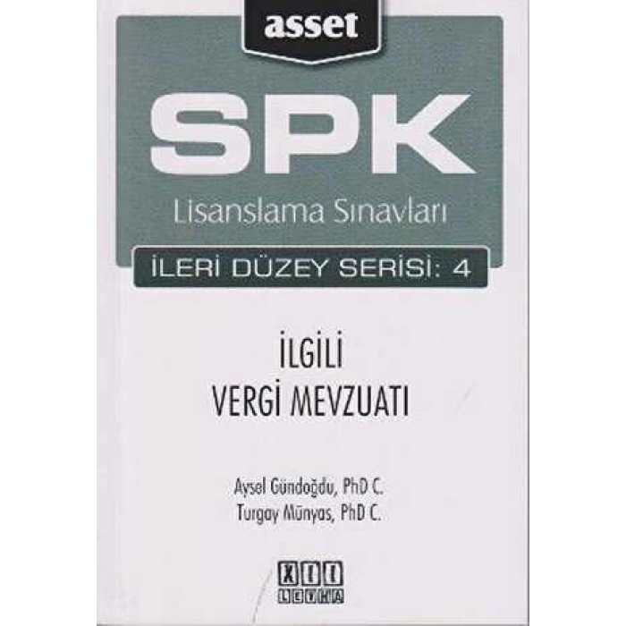 ASSET - İlgili Vergi Mevzuatı (SPK İleri Düzey Lisanslama)