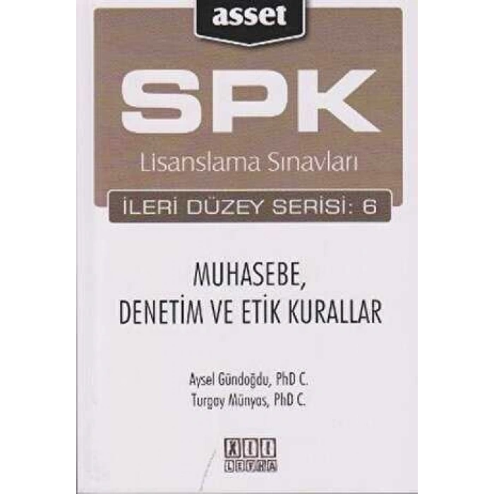 ASSET - Muhasebe, Denetim ve Etik Kurallar (SPK İleri Düzey Lisanslama)