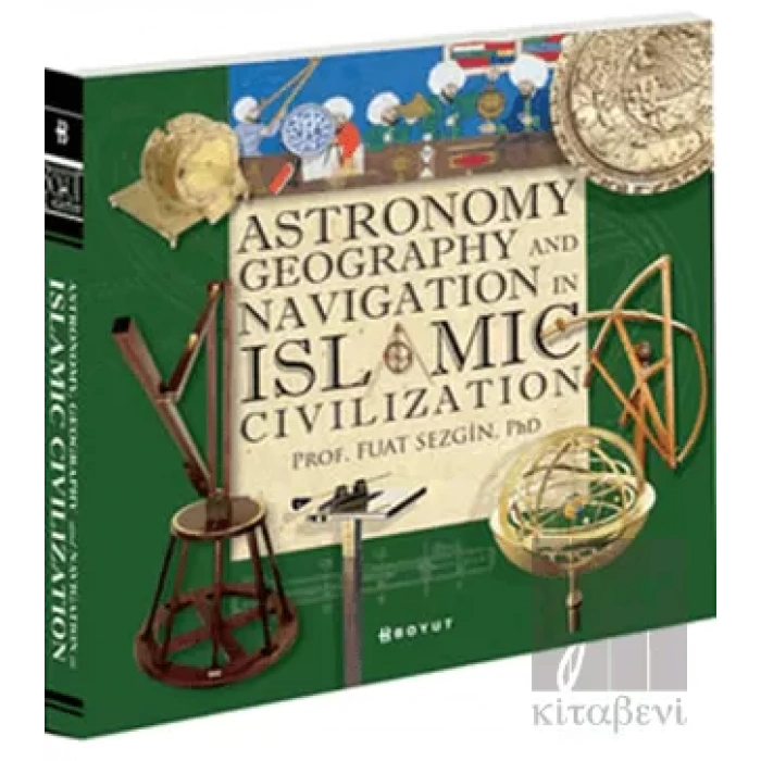 Astronomy, Geography and Navigations in Islamic Civilization
