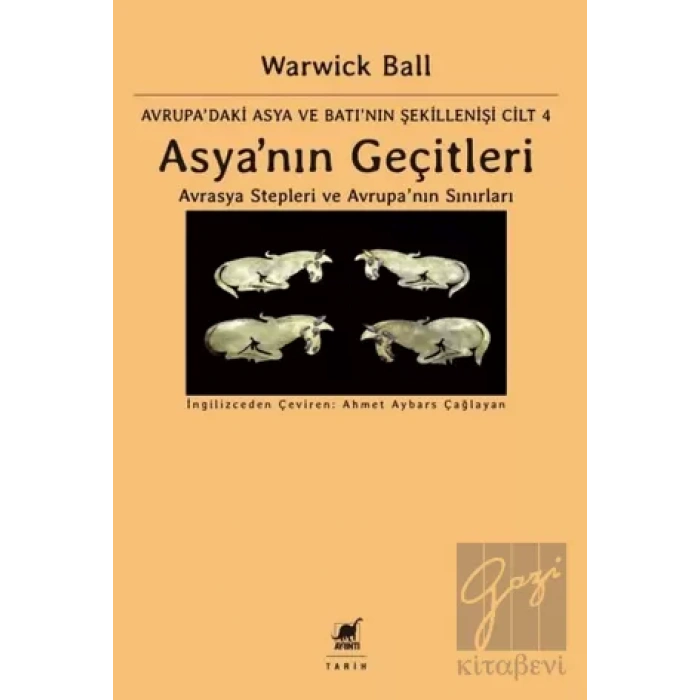 Asyanın Geçitleri - Avrasya Stepleri ve Avrupanın Sınırları