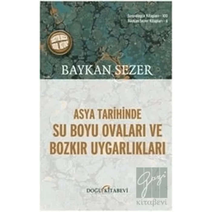 Asya Tarihinde Su Boyu Ovaları Ve Bozkır Uygarlıkları