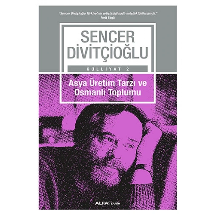 Asya Üretim Tarzı ve Osmanlı Toplumu