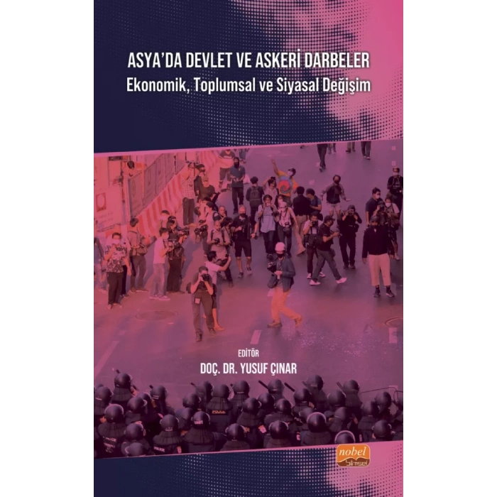 ASYA’DA DEVLET VE ASKERİ DARBELER - Ekonomik, Toplumsal ve Siyasal Değişim