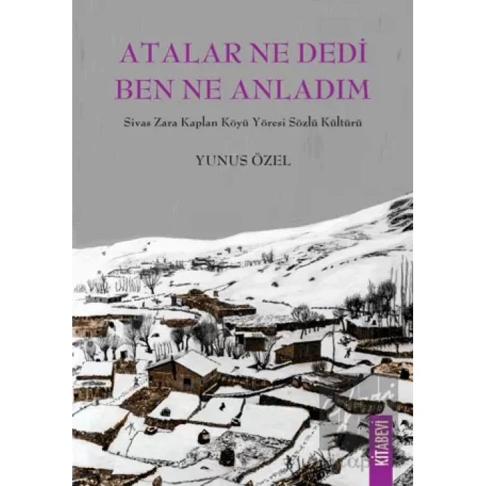 Atalar Ne Dedi Ben Ne Anladım