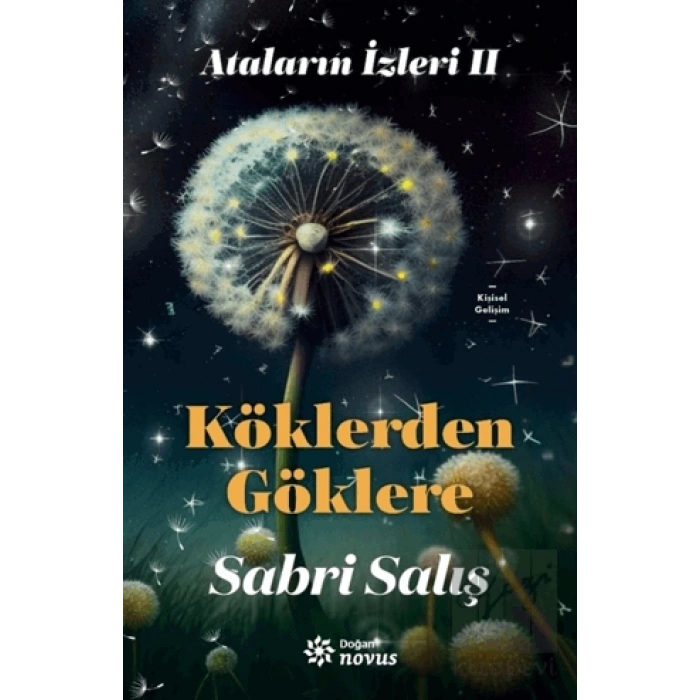 Ataların İzleri 2: Köklerden Göklere