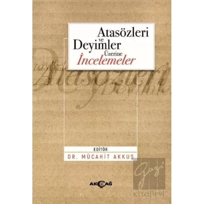 Atasözleri ve Deyimler Üzerine İncelemeler