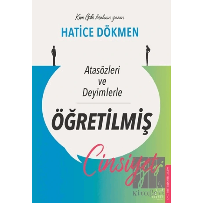 Atasözleri ve Deyimlerle Öğretilmiş Cinsiyet