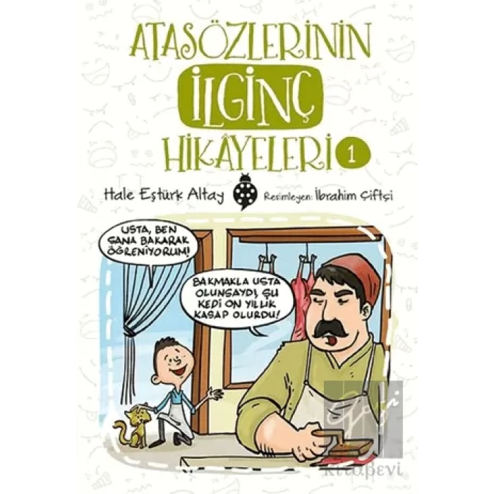Atasözlerinin İlginç Hikayeleri 1