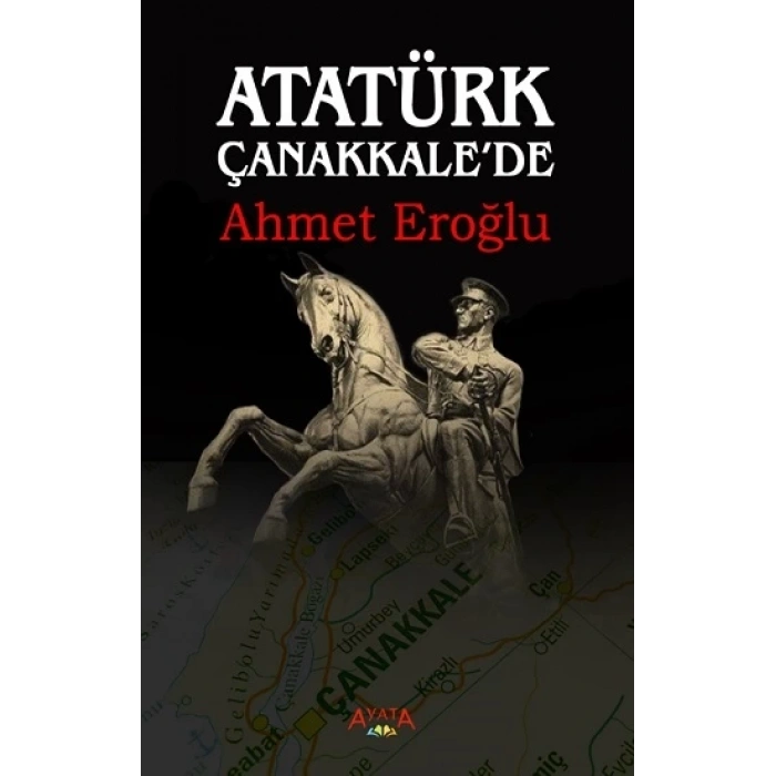 Atatürk Çanakkalede