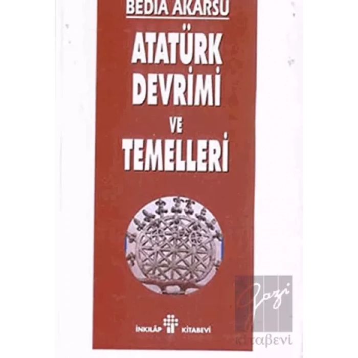 Atatürk Devrimi ve Temelleri