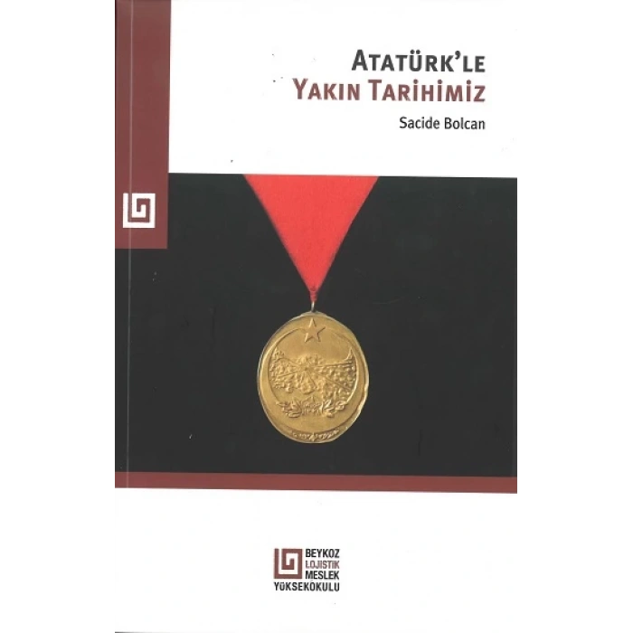 Atatürkle Yakın Tarihimiz